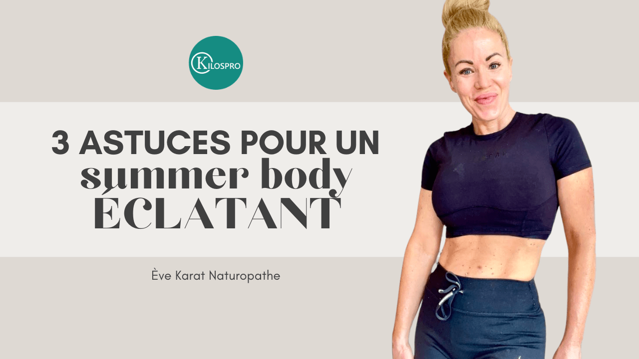 3 astuces pour un summer body ÉCLATANT - 53 Karat